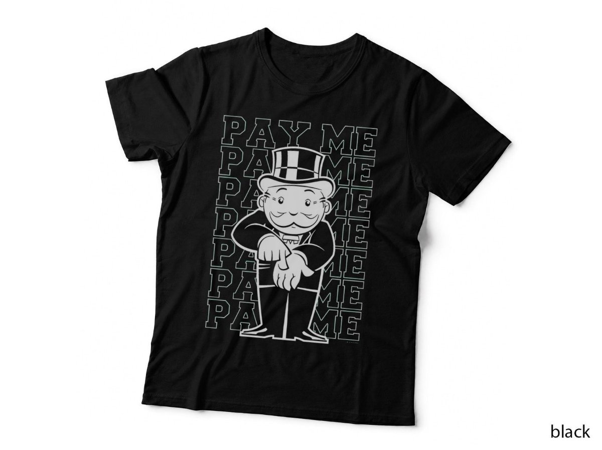 Pay Me Monopoly Man T-Shirt, Rich Businessman Funny Money Hoodie, Sweatshirt