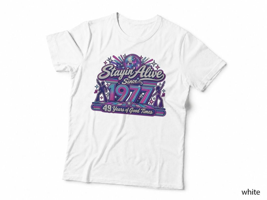 1977 49th Birthday Disco Stayin Alive Dance Party T-Shirt Hoodie Vintage 1977