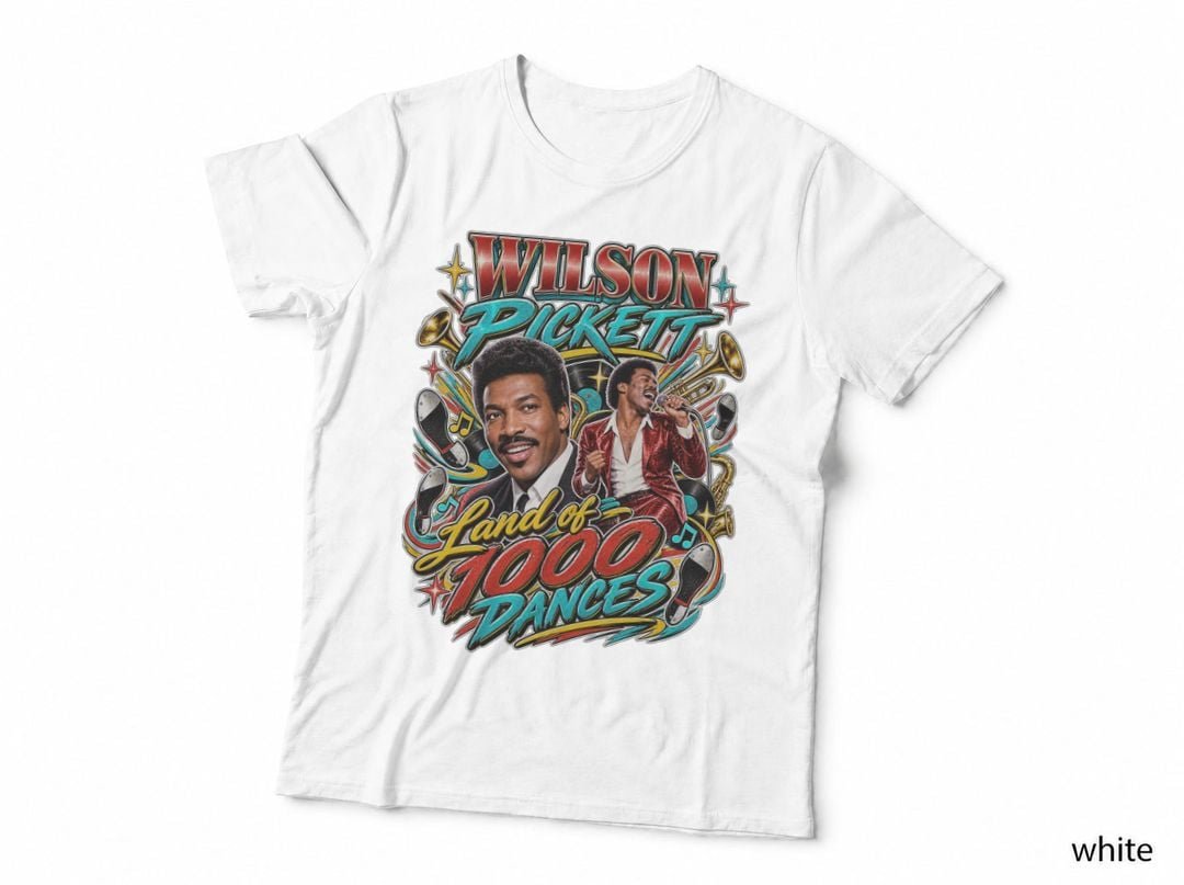 Wilson Pickett Land Of 1000 Dances 1966 Southern Soul Dance T-Shirt Hoodie
