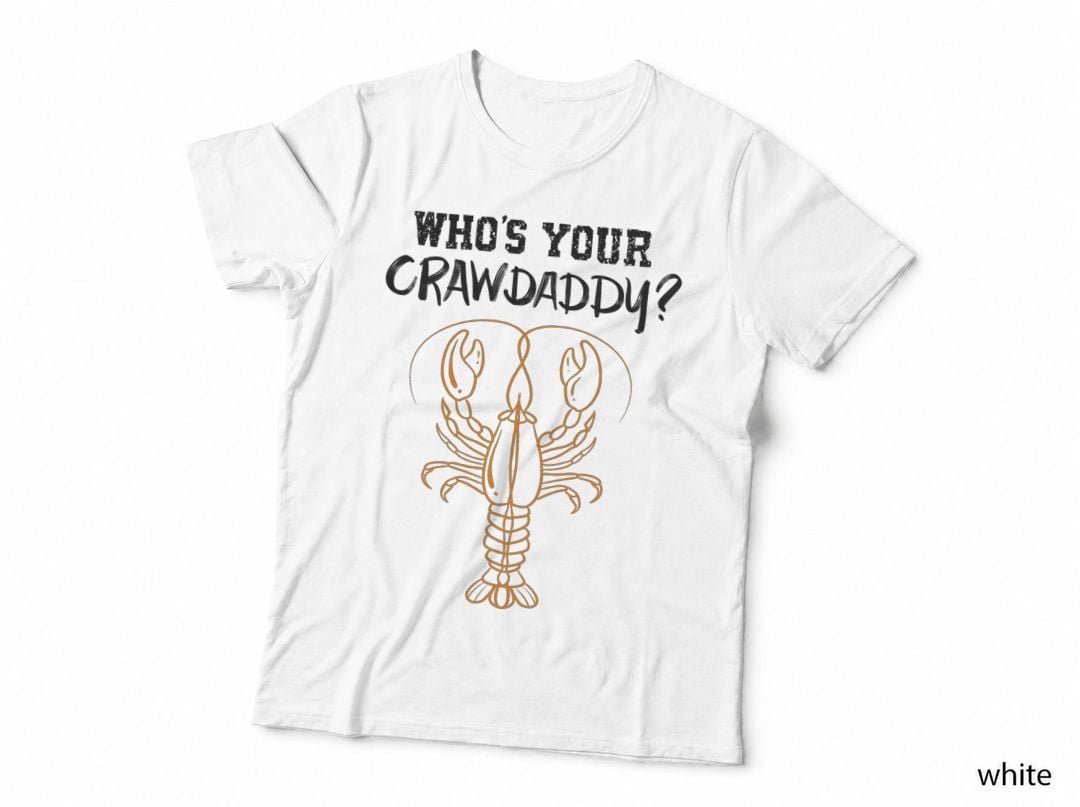 Cool Who's Your Crawdaddy Funny Crawdad Lobster Lover Gift T-Shirt