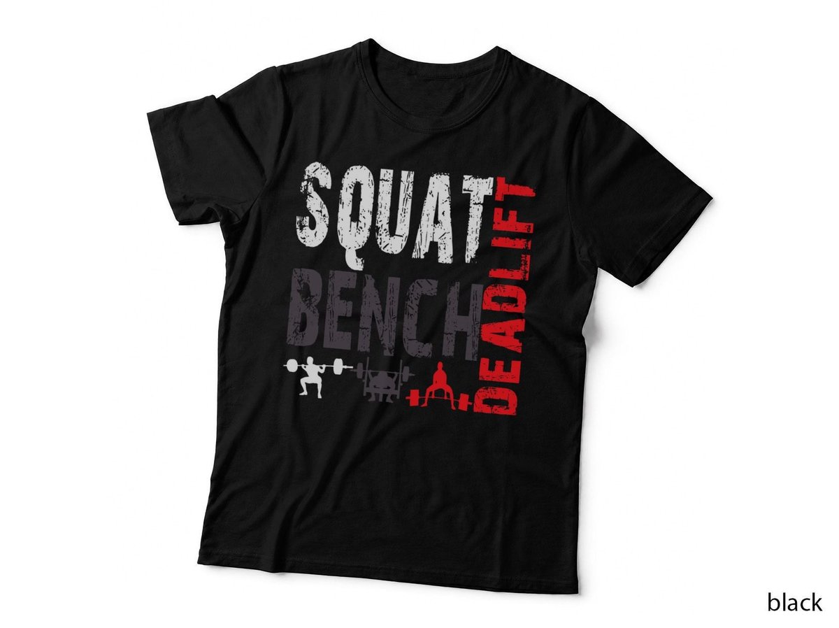 Powerlifting, Squat, Bench, Deadlift, Weightlifting T-Shirt