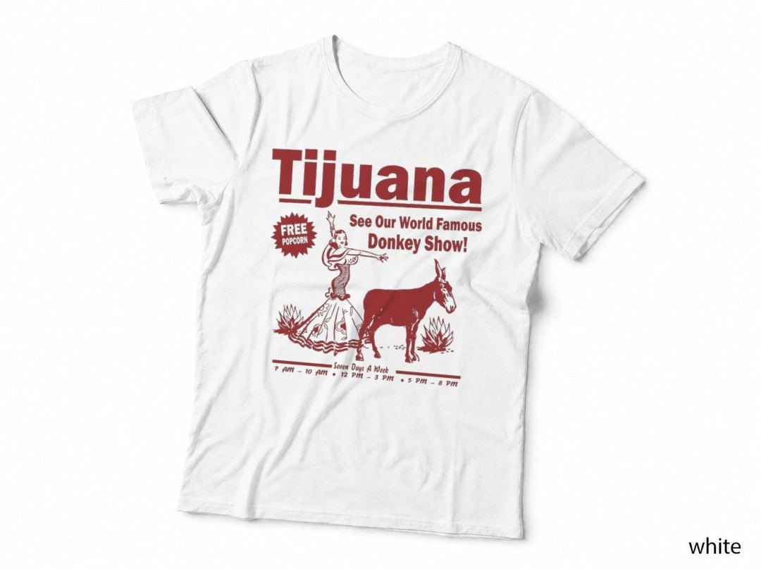 Funny - Tijuana Donkey Show T-Shirt