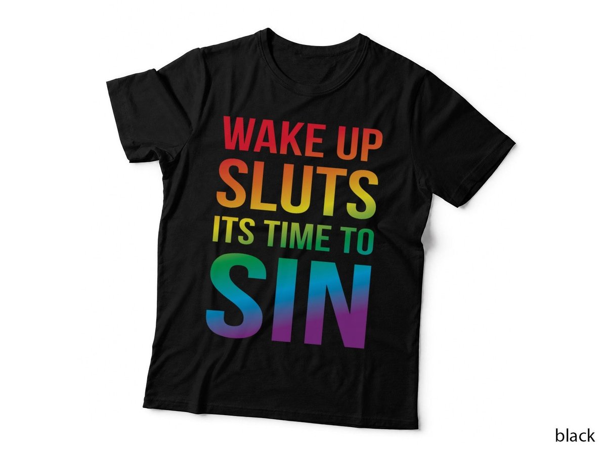 Funny PRIDE Adult Wake up Sluts it's time to Sin LGBTQ T-Shirt
