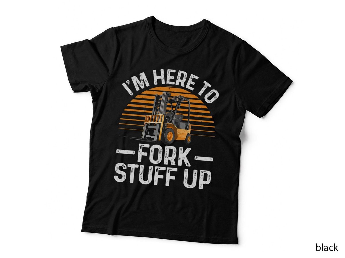 Funny Forklift Art For Men Women Certified Forklift Drivers T-Shirt