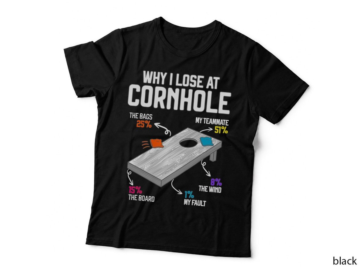 Why I Lose at Cornhole Humor Toss Like a Boss  T-Shirt