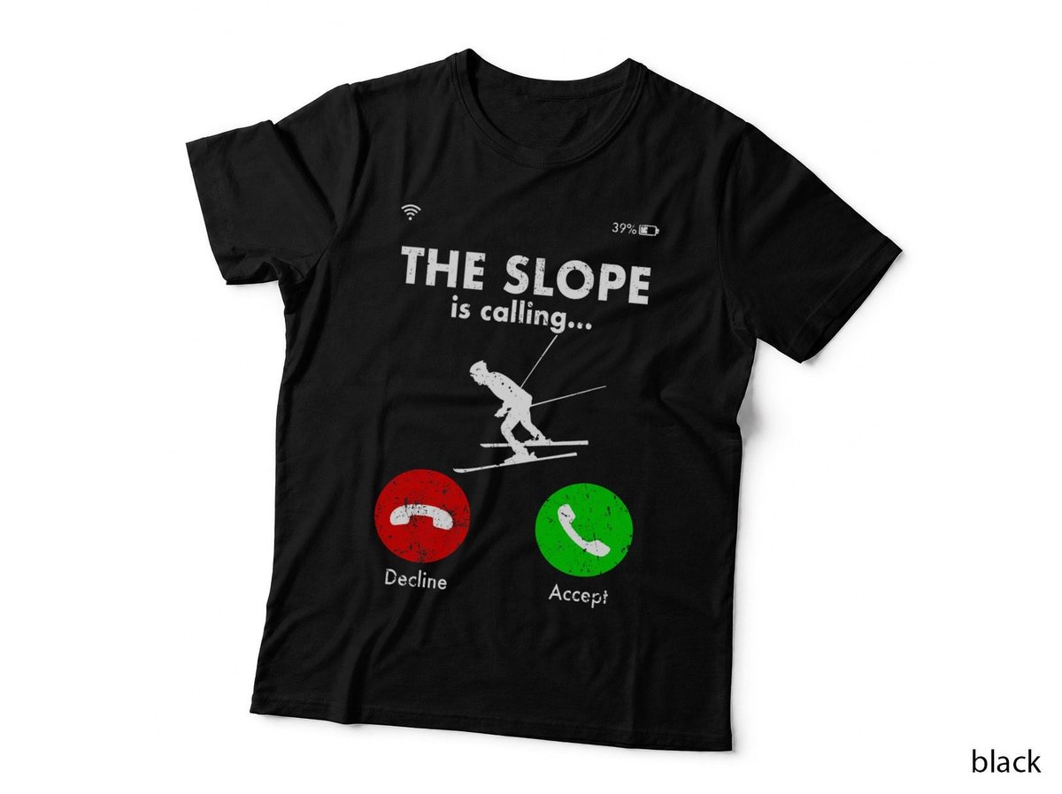 Skiing Slope Calling T-Shirt, Funny Saying Tee, Gift for Skiers