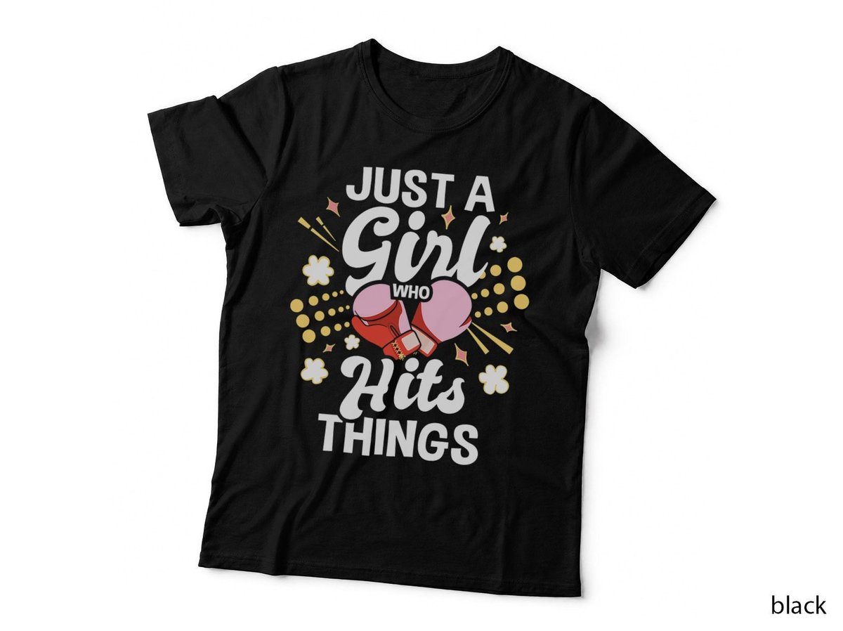 Just A Girl Who Hits Things - Kickboxing Kickboxer Gym Boxer T-Shirt