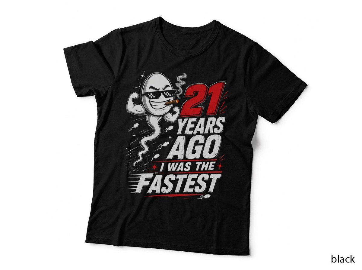 21 Years Ago I Was The Fastest 21st Birthday T-Shirt Hoodie Born 2005 Gift Son