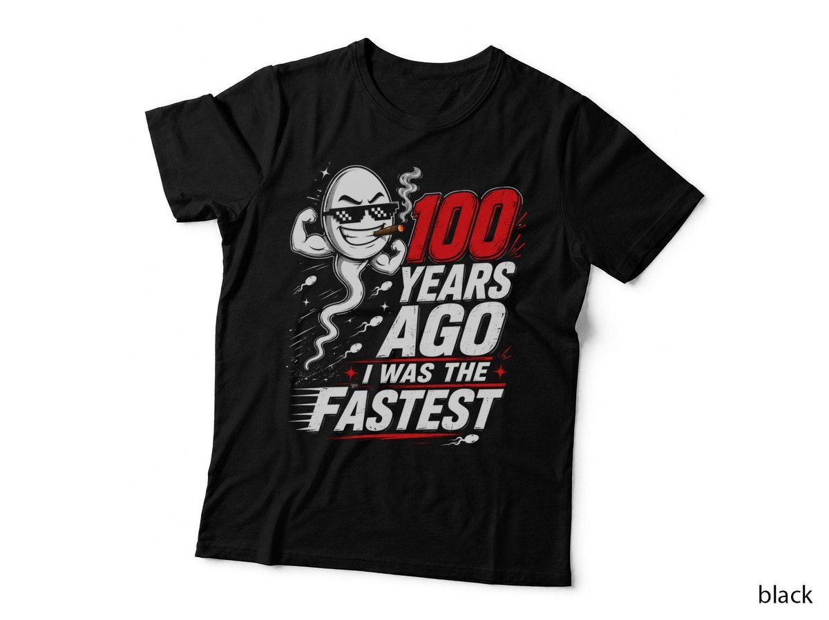 100 Years Ago I Was The Fastest 100th Birthday T-Shirt Hoodie Born 1926 Gift