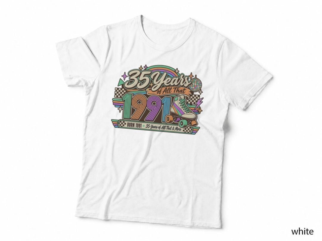 35th Birthday 1991 Roller Skate All That Nineties T-Shirt Hoodie Vintage Gift