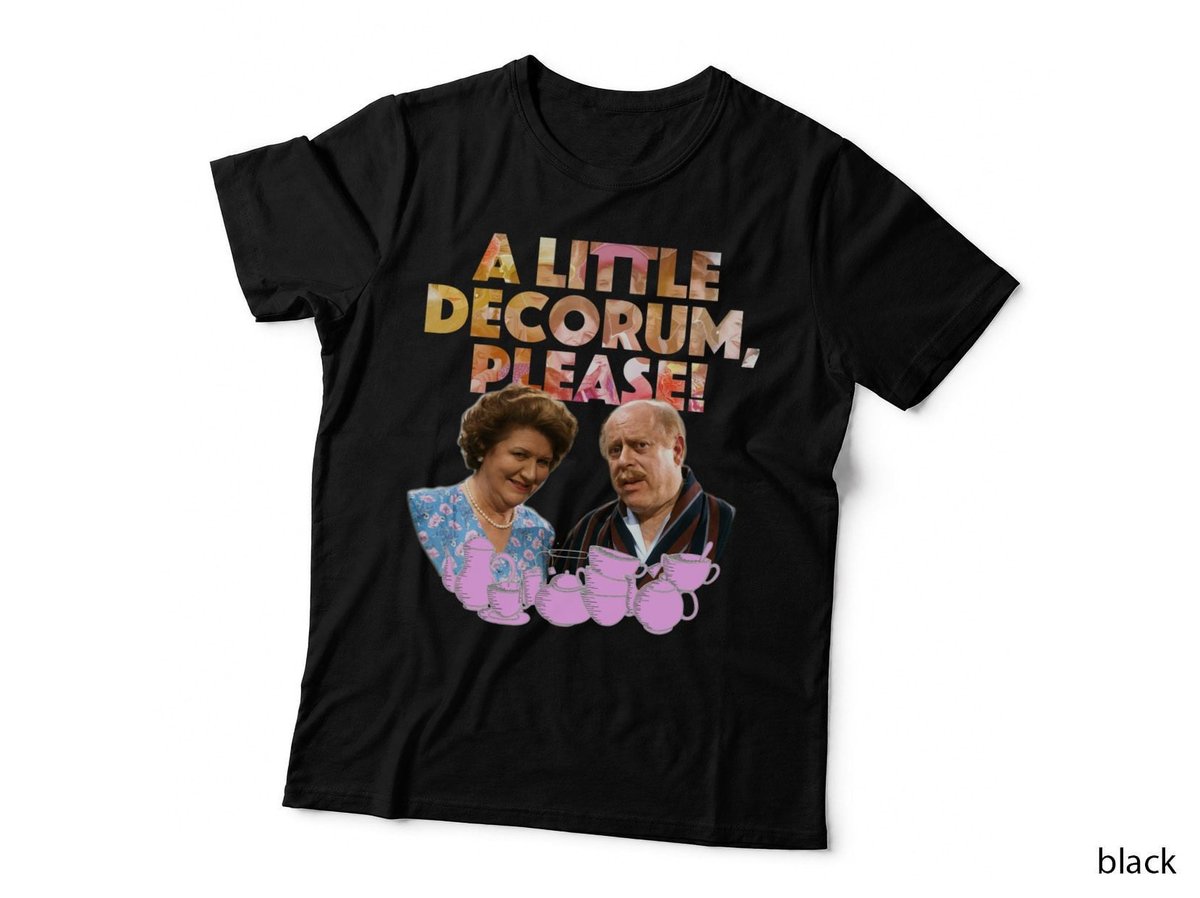 A Little Decorum, Please Shirt, Hyacinth Bucket Tribute T-Shirt