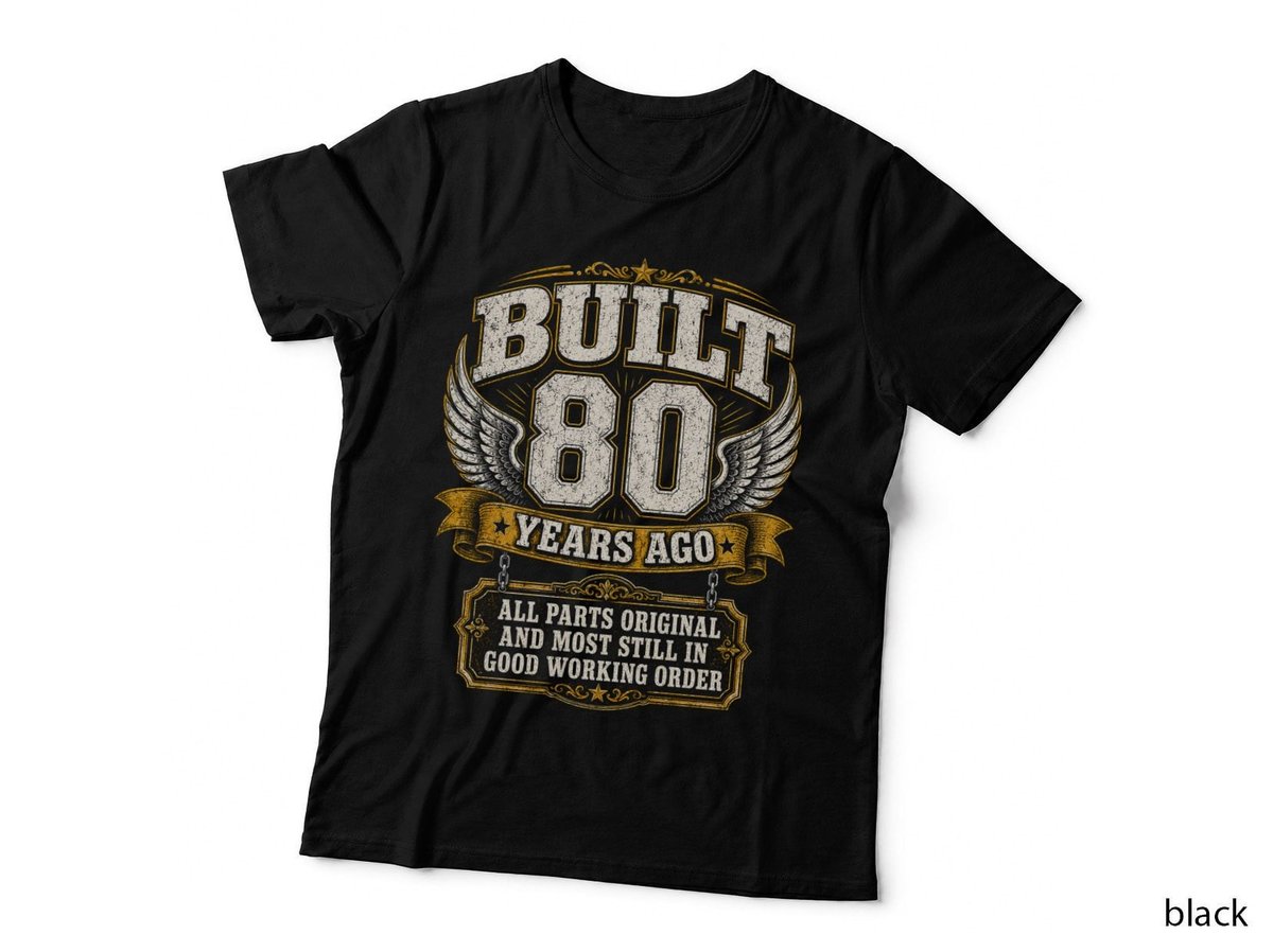 Built 80 Years Ago 80th Birthday All Parts Original T-Shirt Hoodie Born 1946