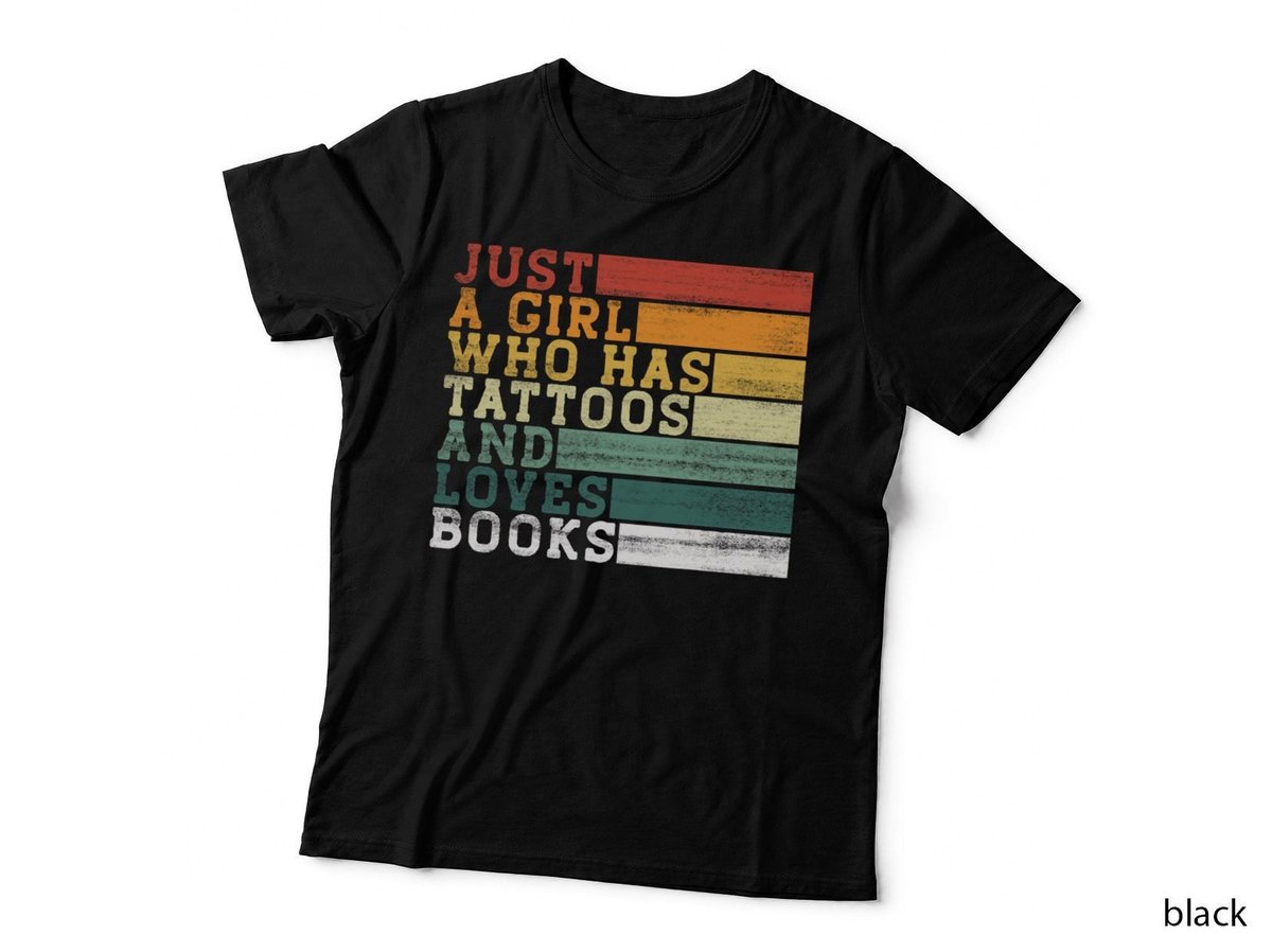 Just A Girl Who Has Tattoos And Loves Books T-Shirt