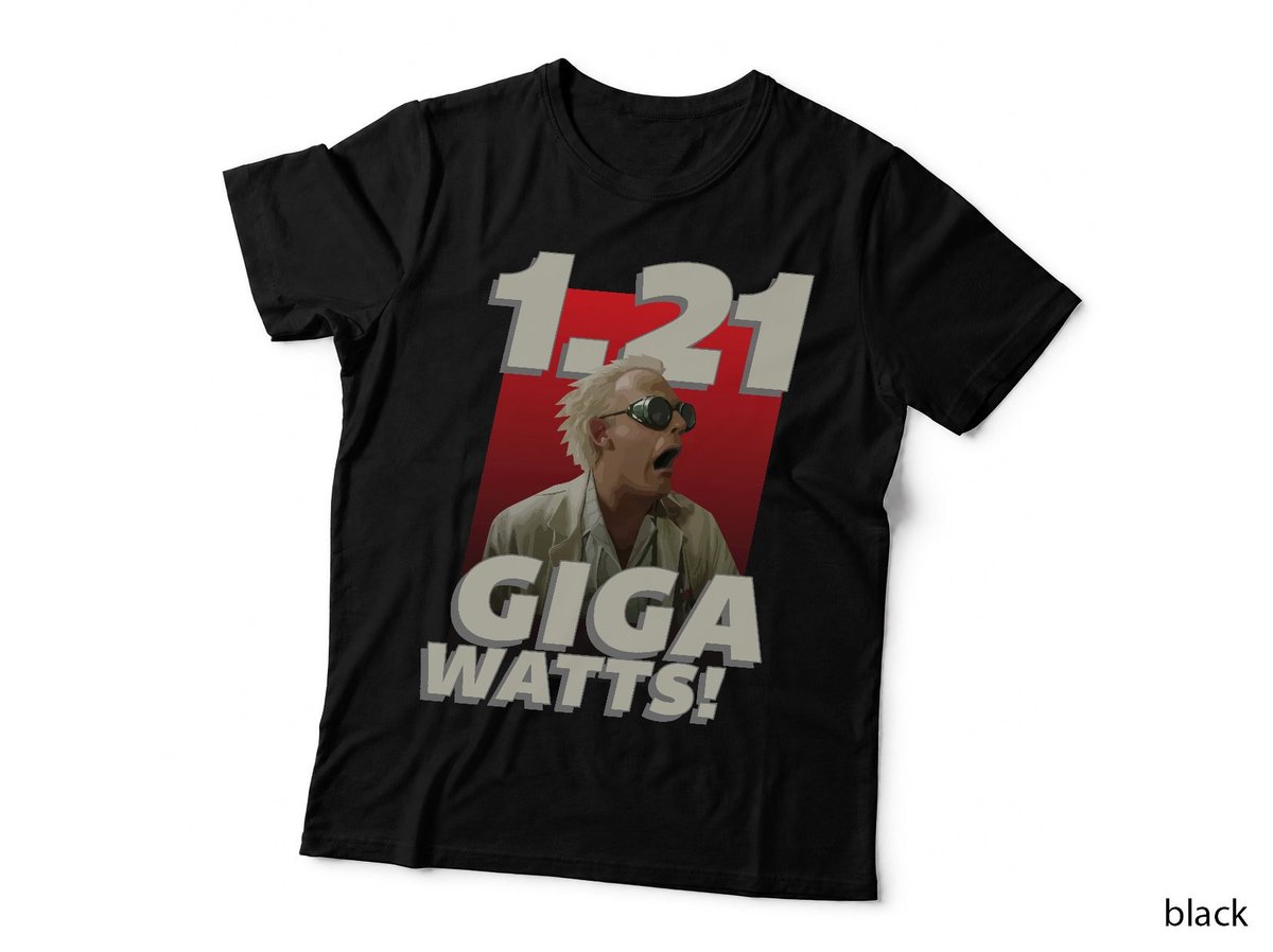1.21 Gigawatts Doc Brown T-Shirt, Back to the Future Quote, Sci-Fi Fan