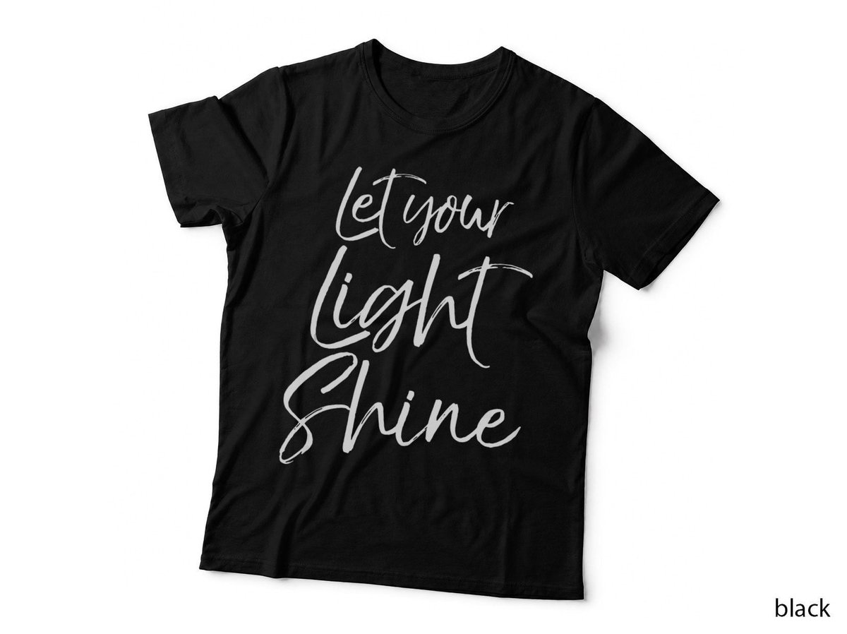 Let Your Light Shine T-Shirt, Christian Evangelism Quote, Religious Apparel