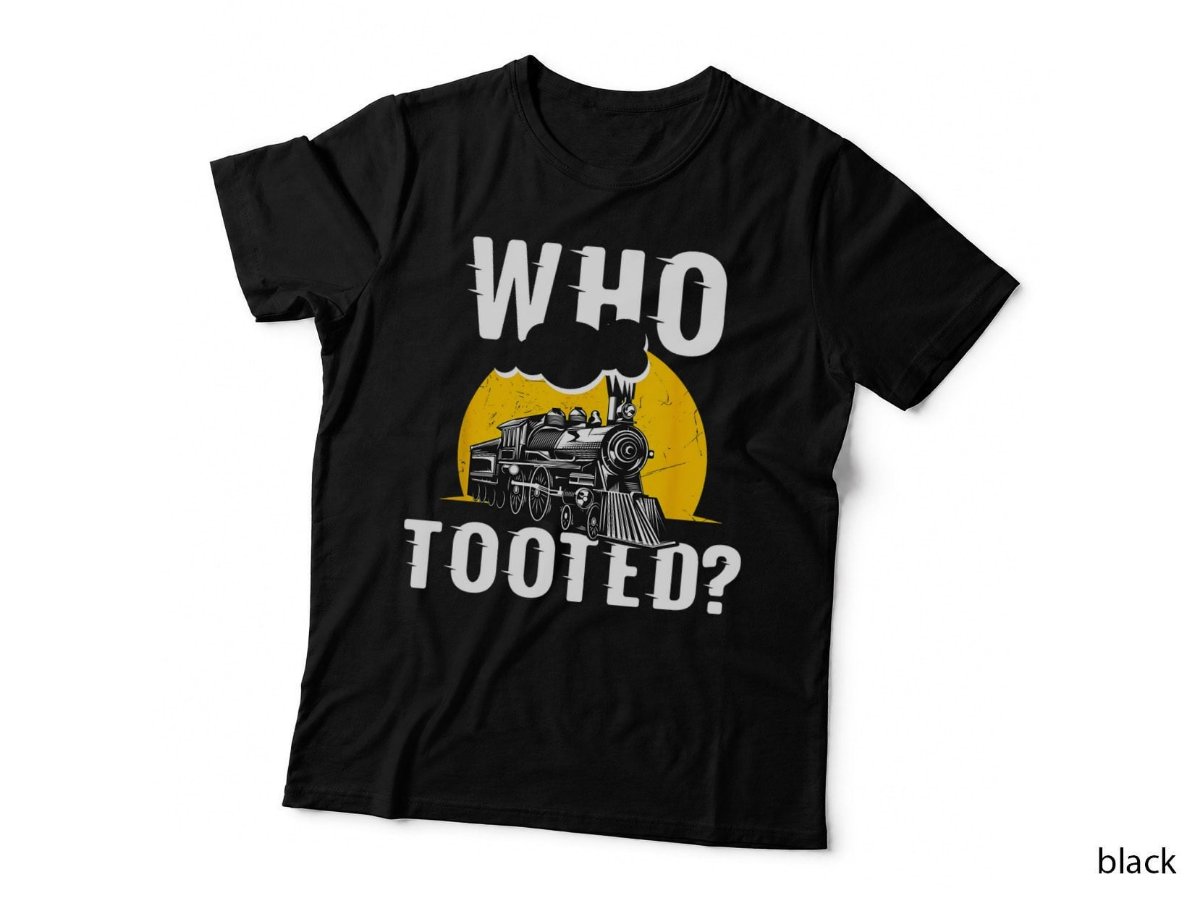 Who Tooted T-Shirt, Funny Train Lover Model Railroad Conductor Hoodie