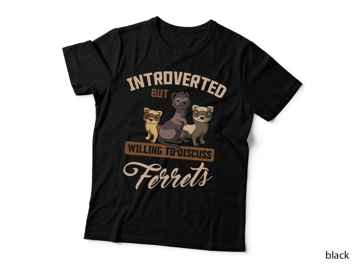 Ferrets Lover Introverts Animal Lover T-Shirt