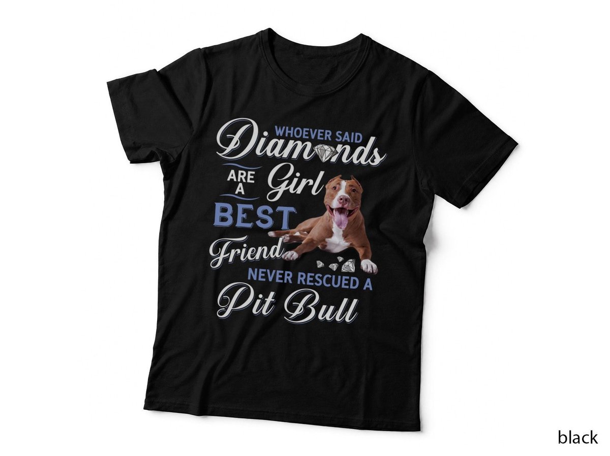 Pitbull Rescue Whoever Said Diamonds Are A Girls Bull Dog Shirt, Retro Vintage, Minimalist, Gift T-Shirt