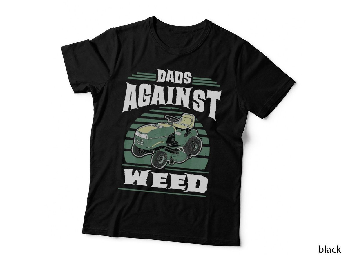 Dads Against Weed Funny Gardening Lawn Mowing Lawn Mower Men T-Shirt