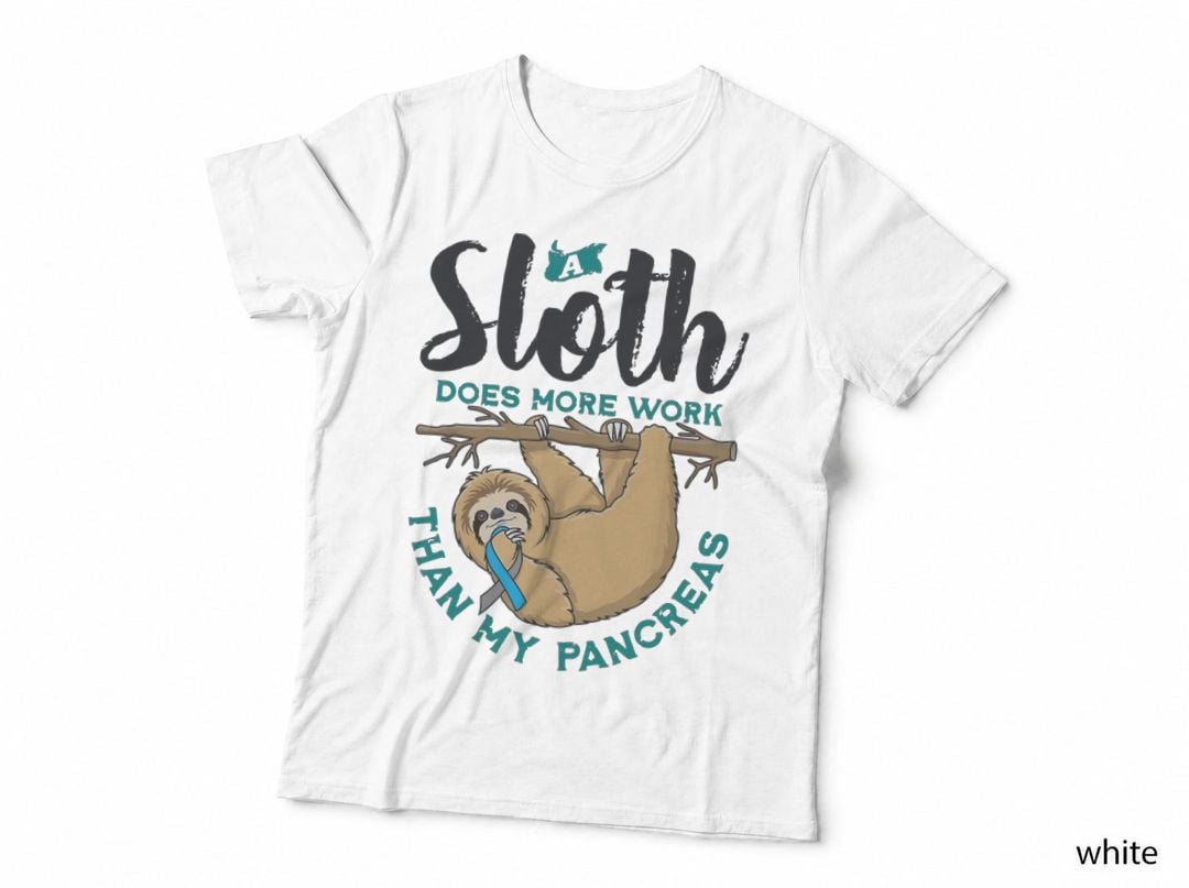 A Sloth Does More Work Than My Pancreas Diabetes T-Shirt