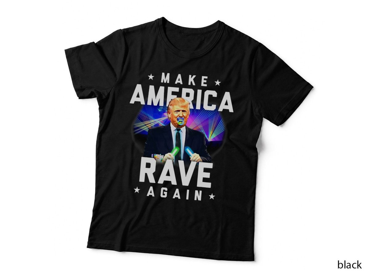 Make America Rave Again Funny Trump EDM Festival T-Shirt
