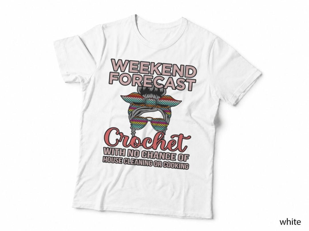Weekend Forecast Crochet Knitting Crocheter Crafter Graphic T-Shirt