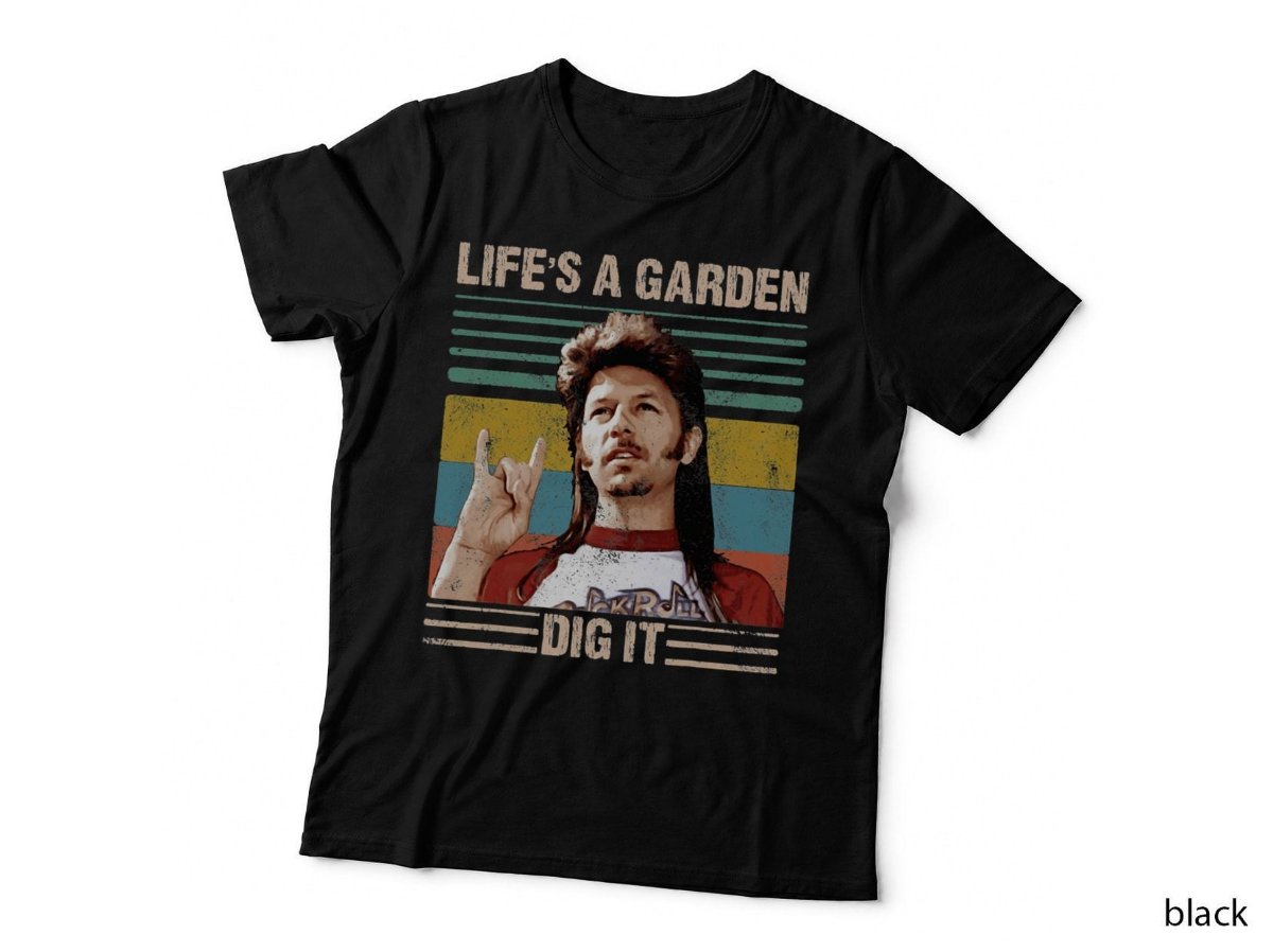 Vintage Life Is A Garden Dig It Funny Gardening Gardener T-Shirt, Hoodie