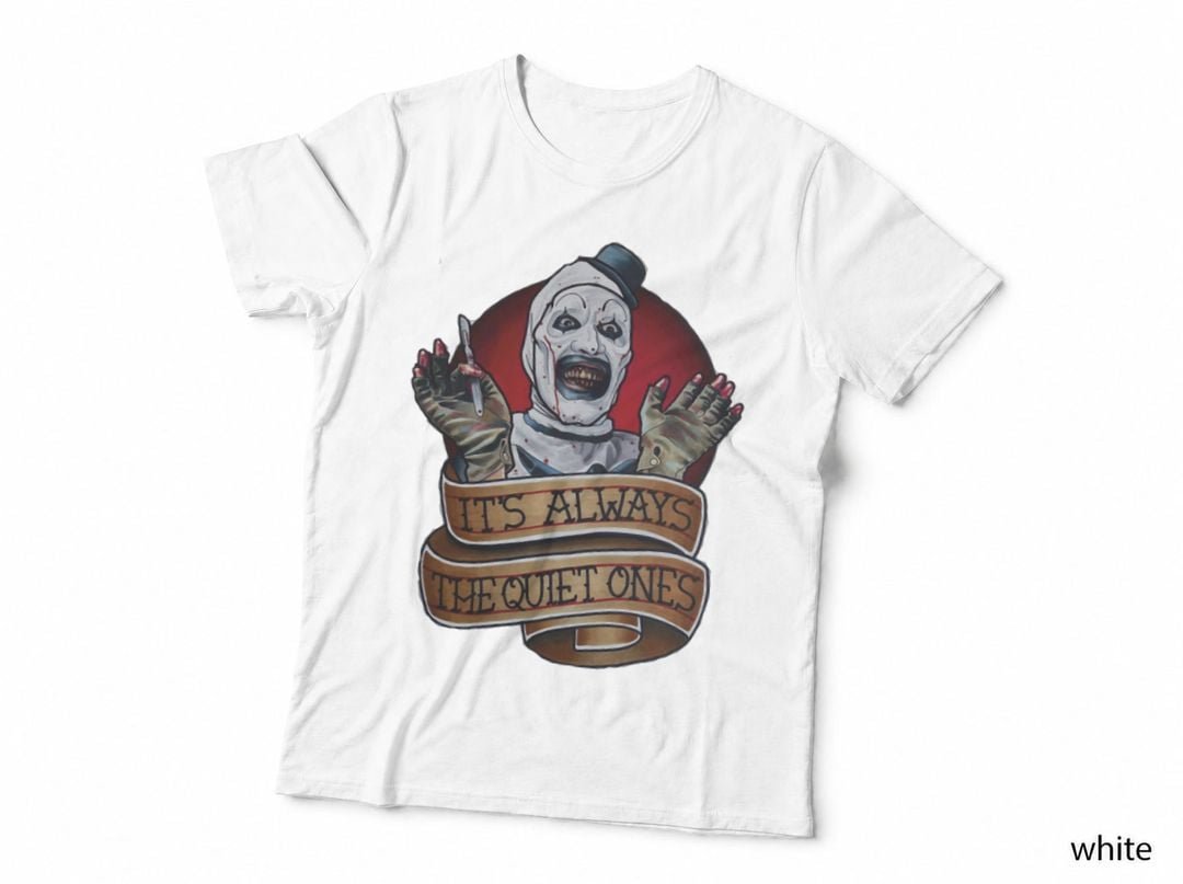 It's All Quiet Ones T-Shirt, Horror Clown Art, Halloween Costume
