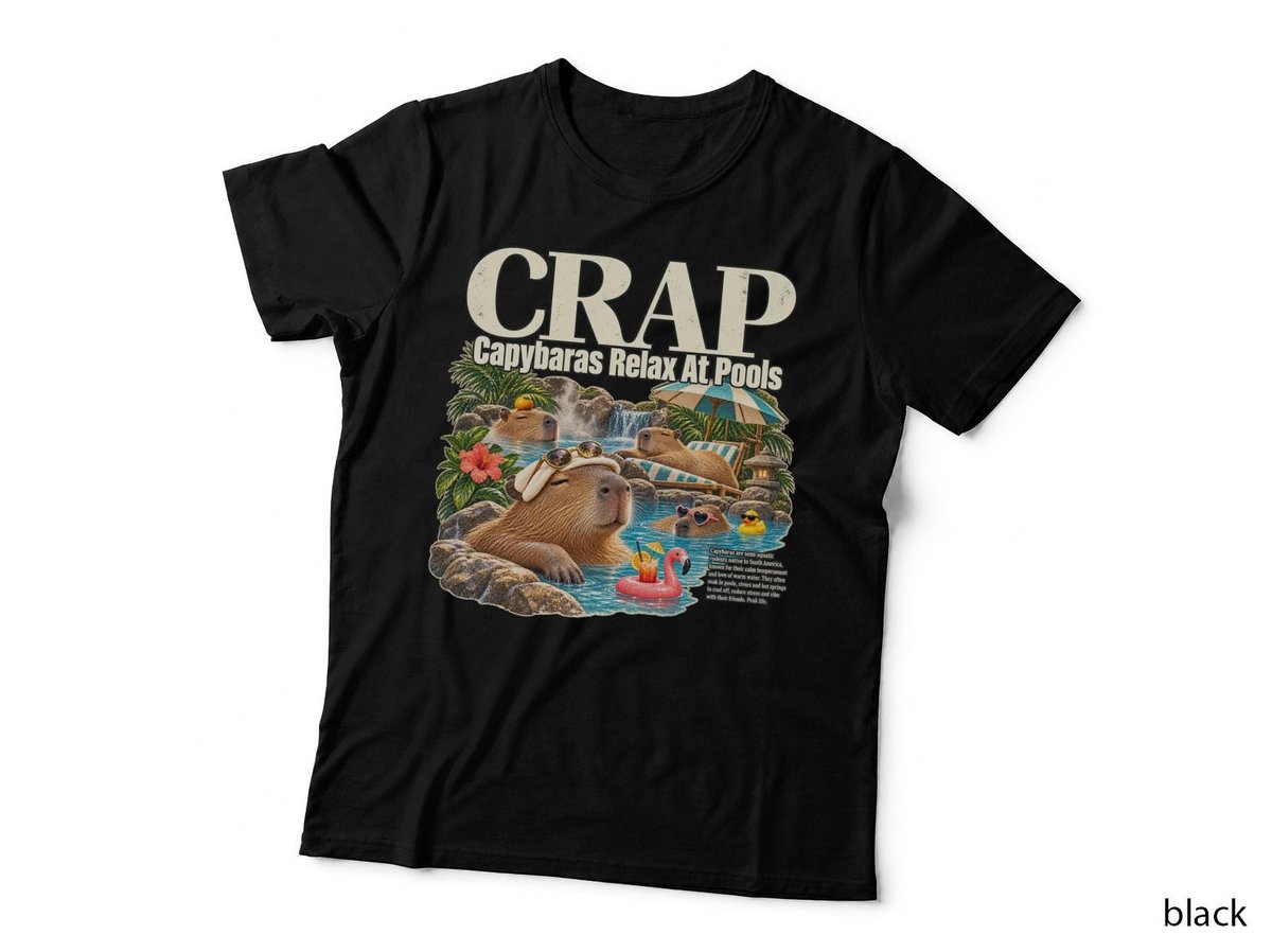 CRAP Capybara Funny Capybara Lover Pool Hot Spring Animal Meme T-Shirt Hoodie