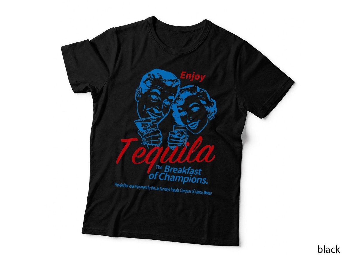 The Breakfasts Of Championss Tequila - Special Gifts T-Shirt