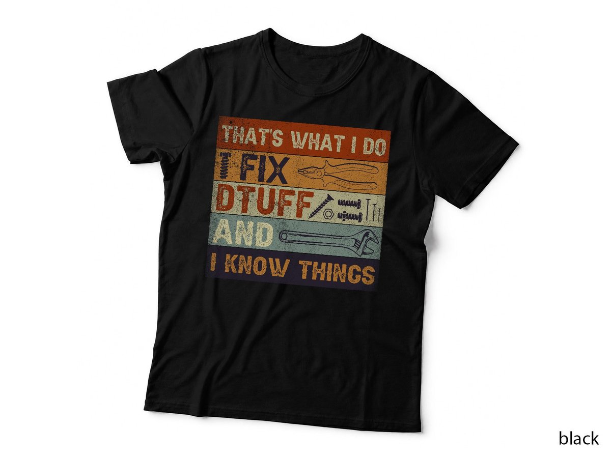 Fathers Day Daughter Wife That_s What I Do I Fix Stuff T-Shirt