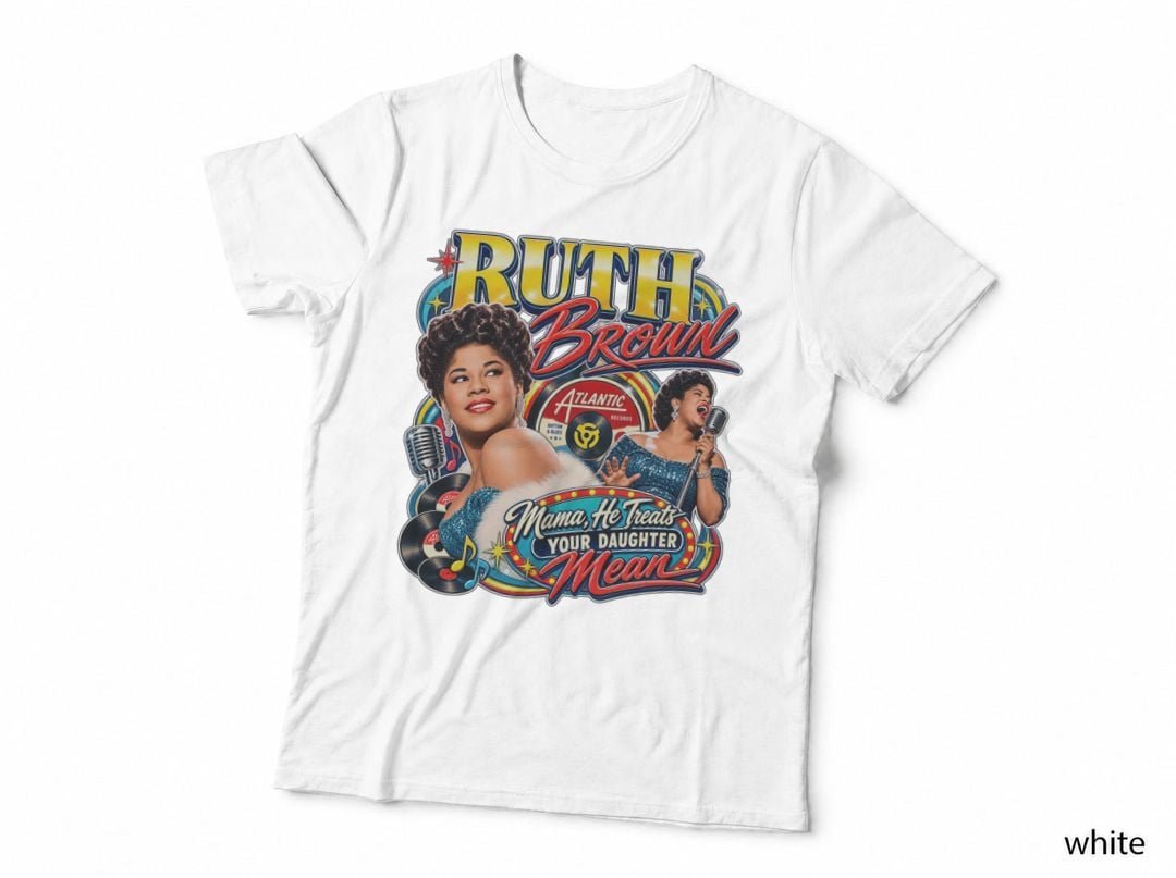 Ruth Brown Mama He Treats Your Daughter Mean R&B Jukebox T-Shirt Hoodie Music