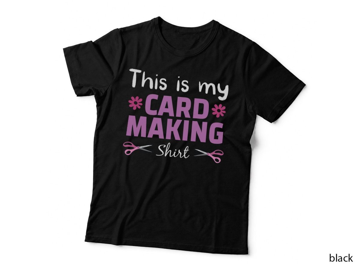 Crafting Addicted Crafter Hobby This Is My Card Making T-Shirt