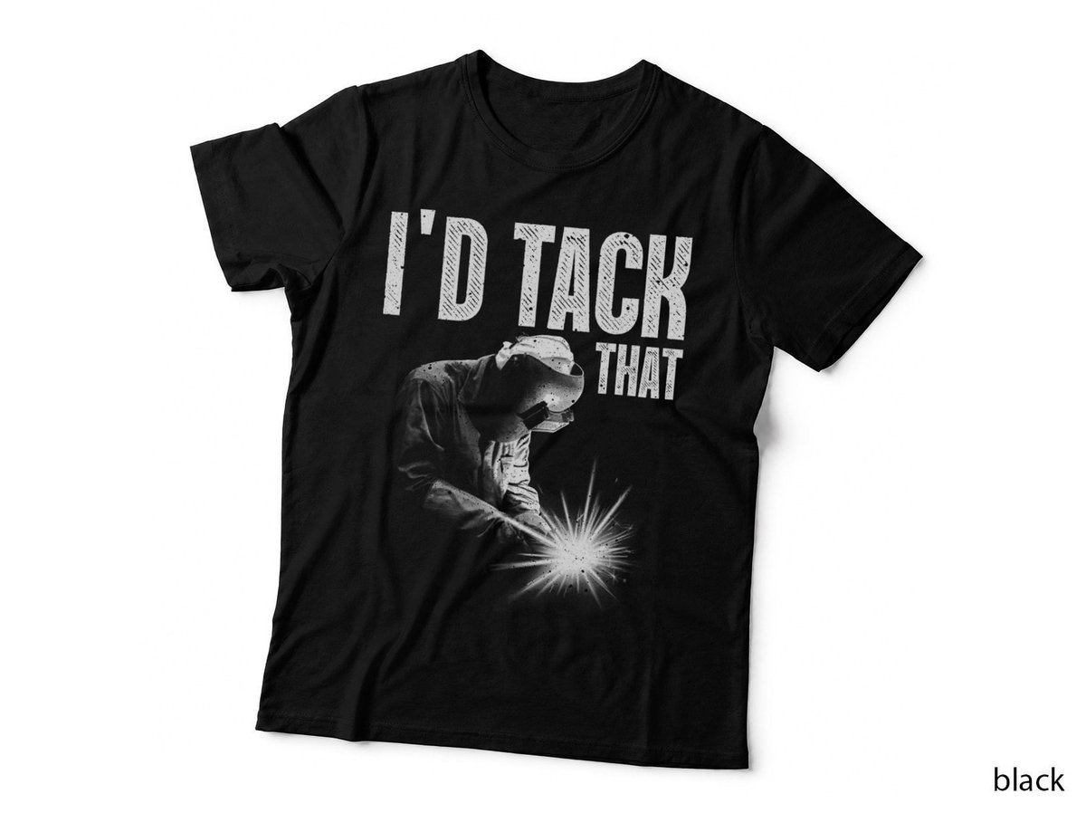 Best Welding Art Men Women Tack Welder Ironworkers Pipeliner T-Shirt