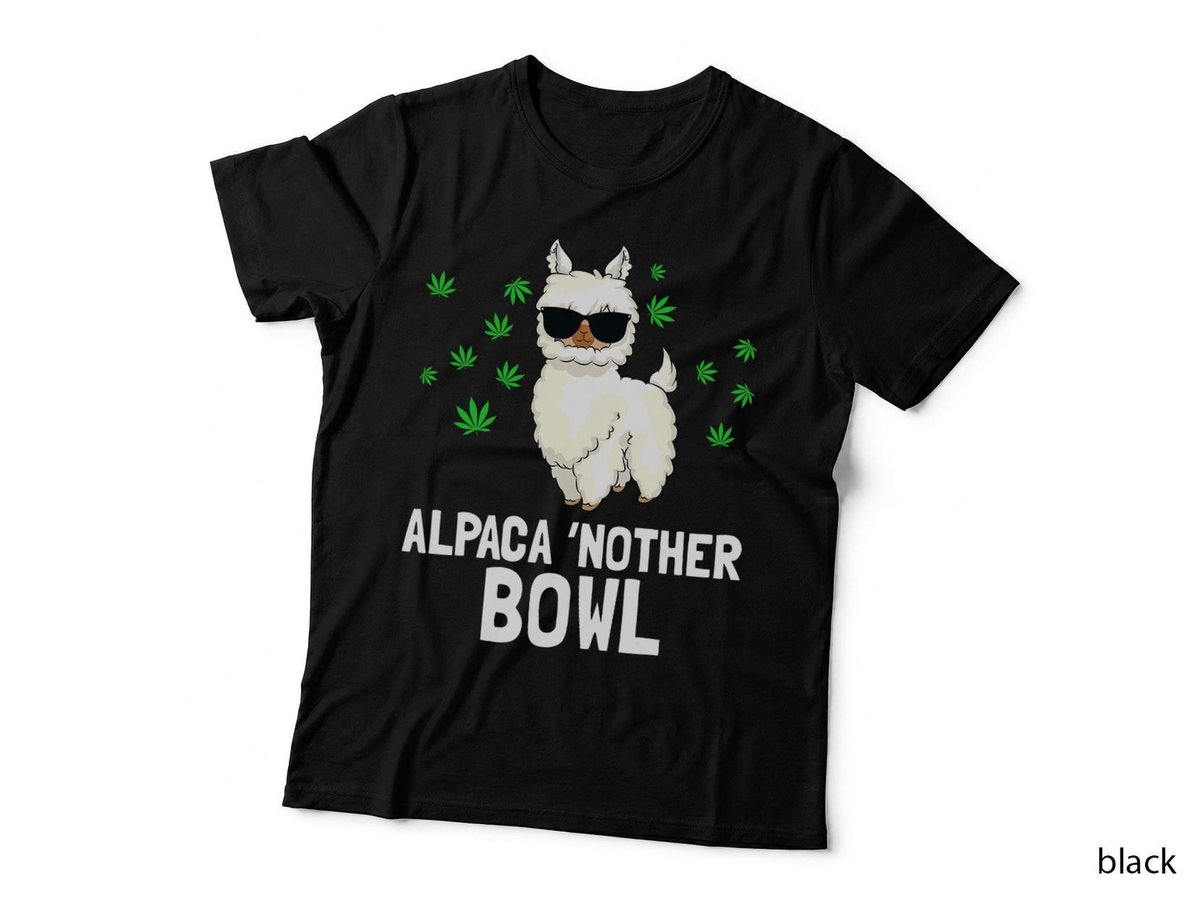 Alpaca 'Nother Bowl Funny Marijuana T-Shirt, 420 Weed Smoker Gift