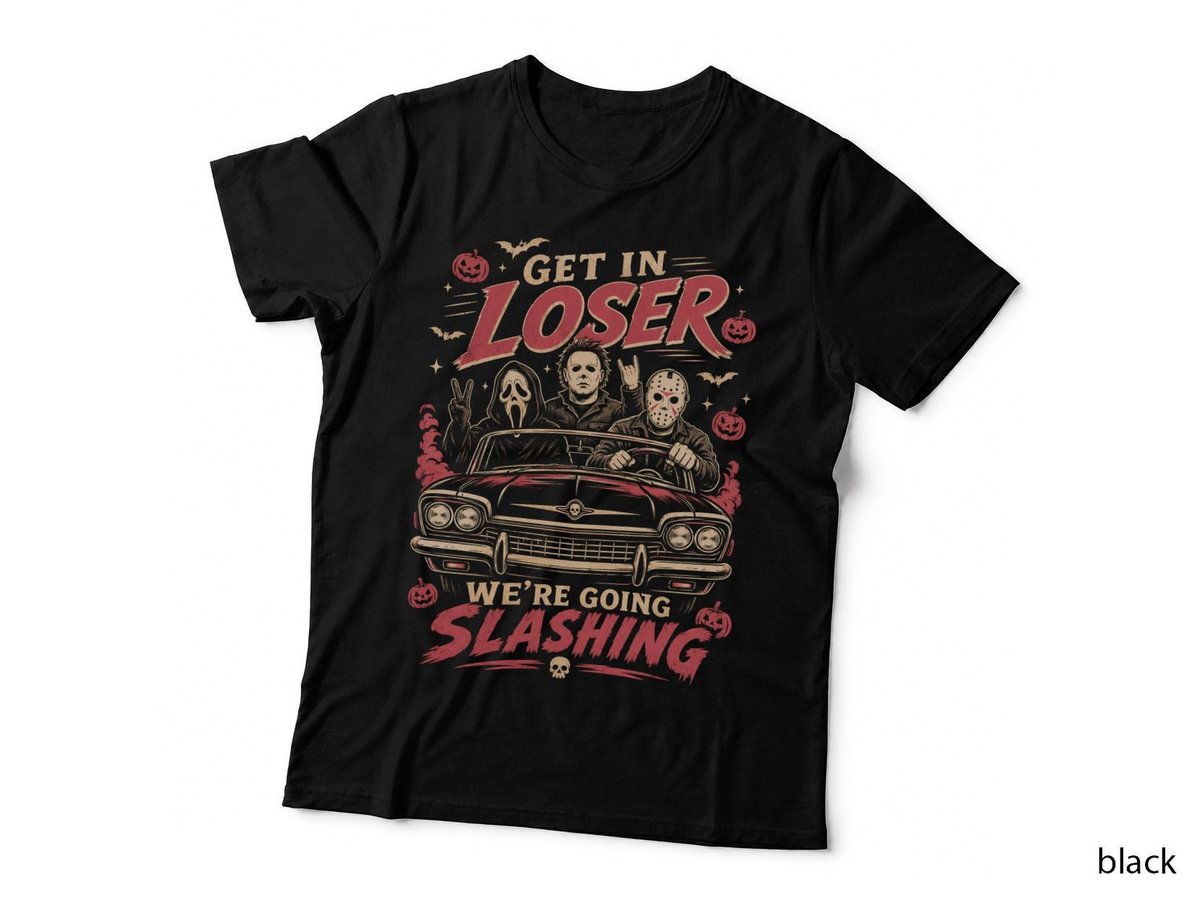 Get In Loser Horror Road Trip Funny Halloween Scary Movie T-Shirt Hoodie Gift
