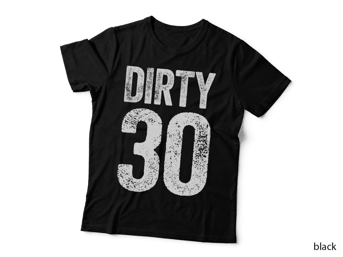 30th Birthday Gifts, Dirty 30 Funn T-Shirt