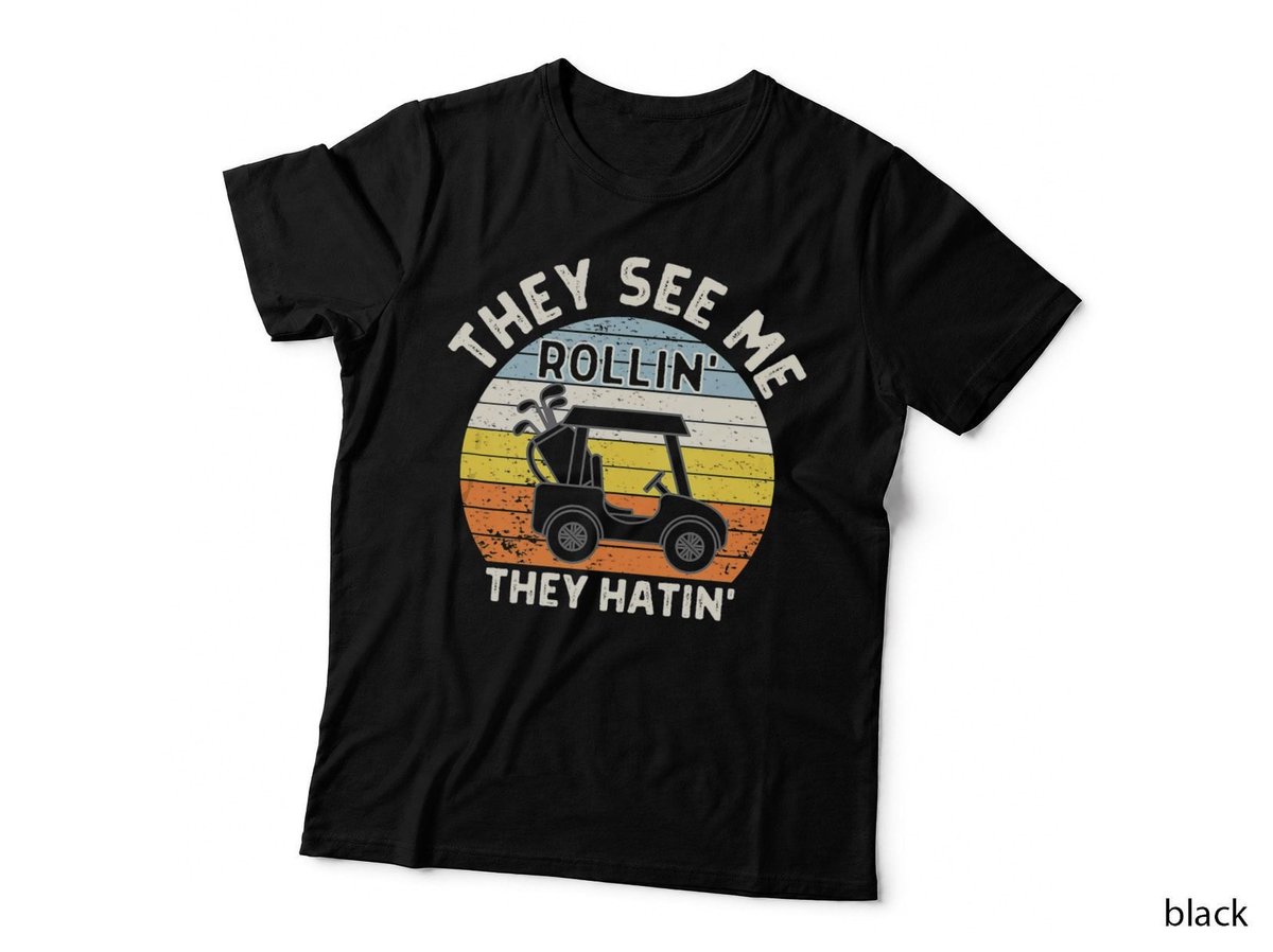They See Me Rollin They Hatin Funny Golf Cart Golfers Tank Top