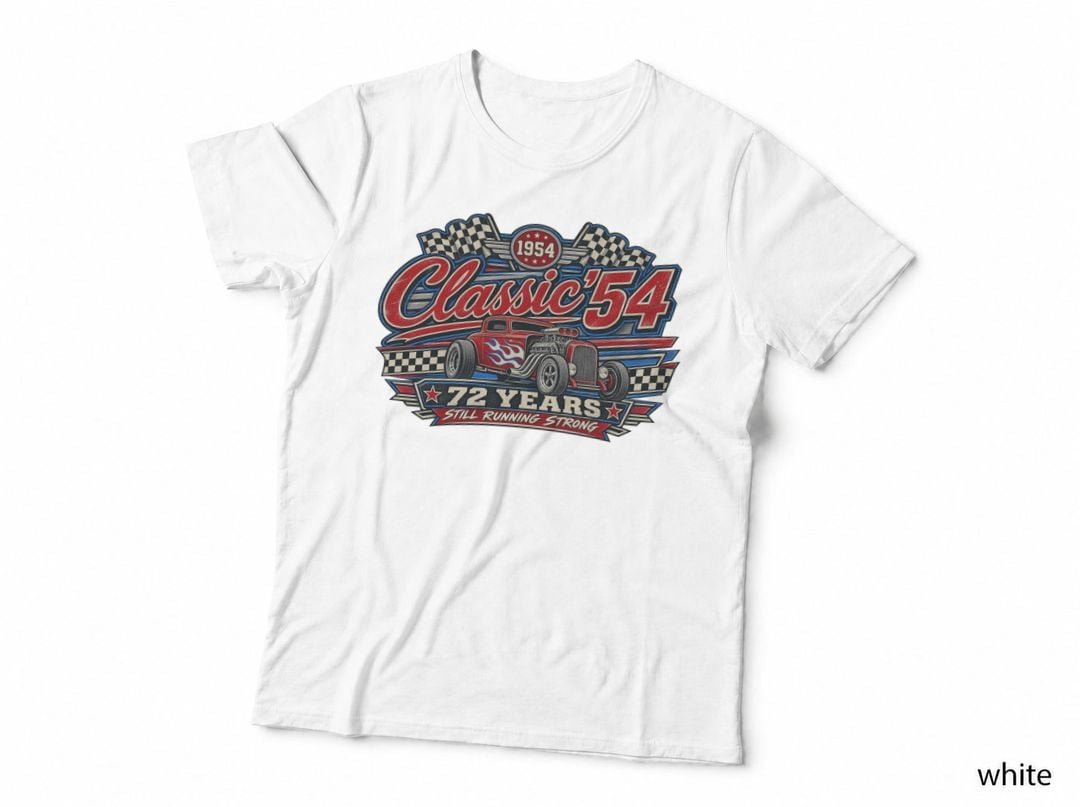 1954 72nd Birthday Hot Rod Racing Car Club Classic 54 T-Shirt Hoodie Vintage