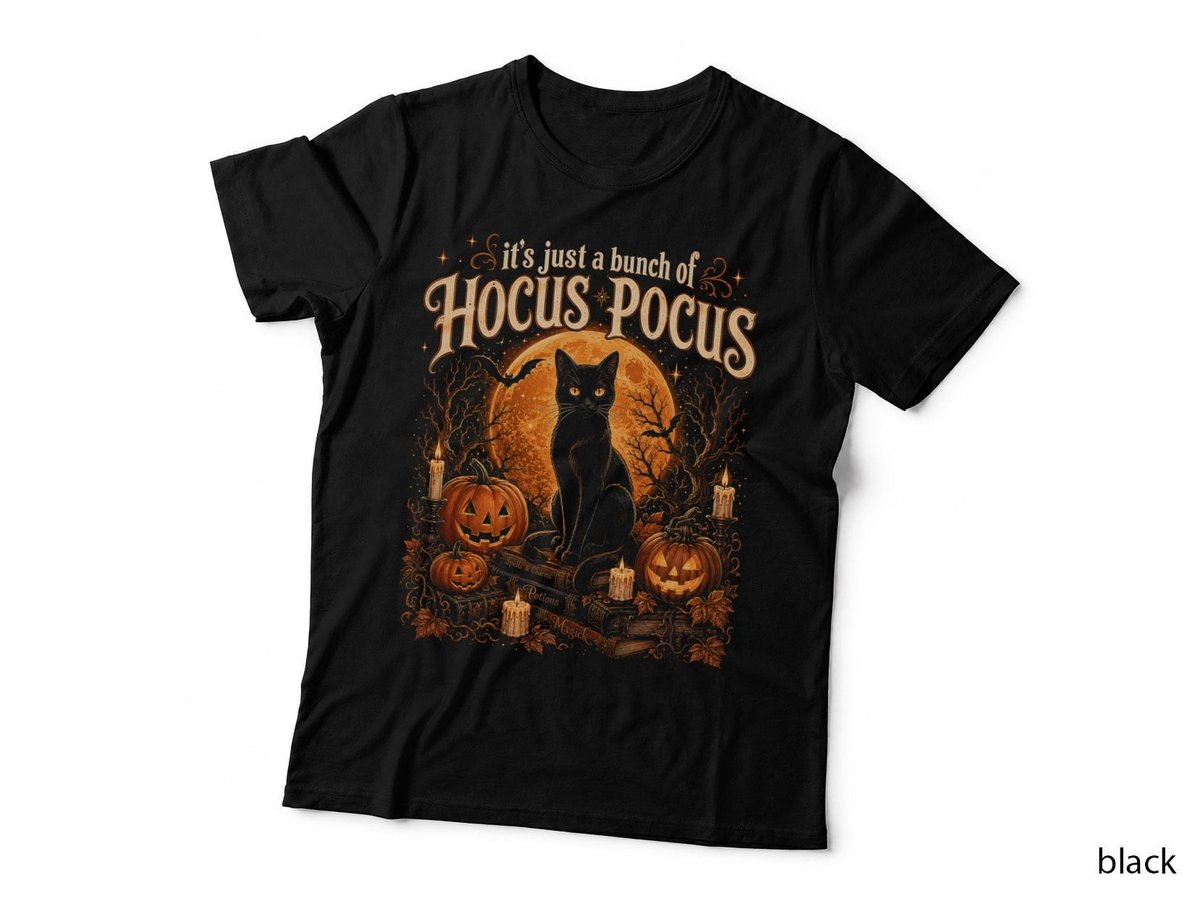 It's Just A Bunch Of Hocus Pocus Black Cat Witchy Halloween T-Shirt Hoodie