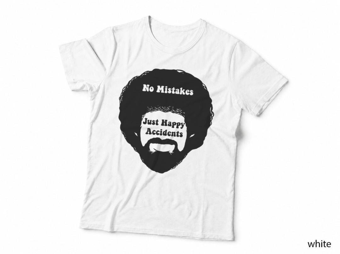 No Mistake Just Happy Accidents Art T-Shirt
