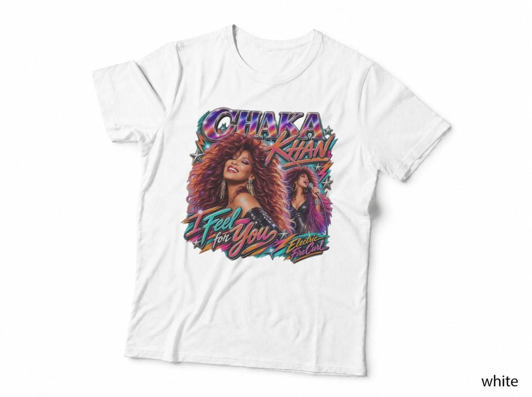 Chaka Khan I Feel For You Funk Soul 80s Music Diva T-Shirt Hoodie Vintage Gift