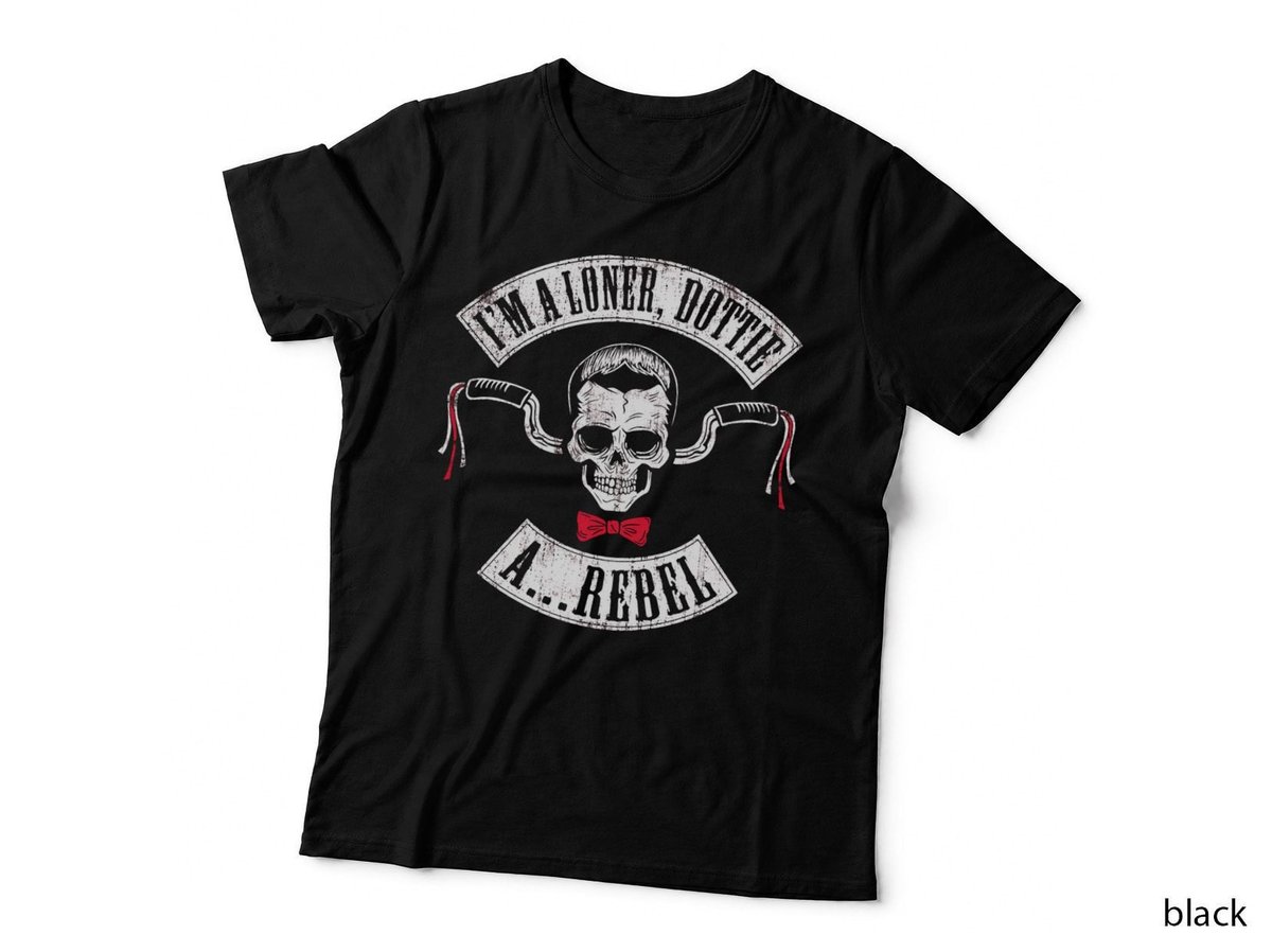 Pee-Wee's Big Adventure T-Shirt, I'm A Loner Dottie Rebel, Biker Skull