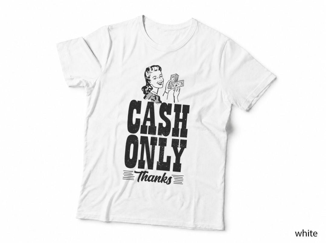 CASH ONLY Thanks • Reject Central Bank Digital Currency CBDC T-Shirt