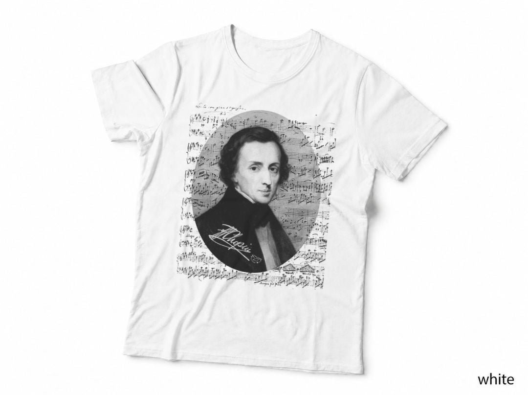 Frederic Chopin for Chopin Music Lovers Pianist Gift T-Shirt