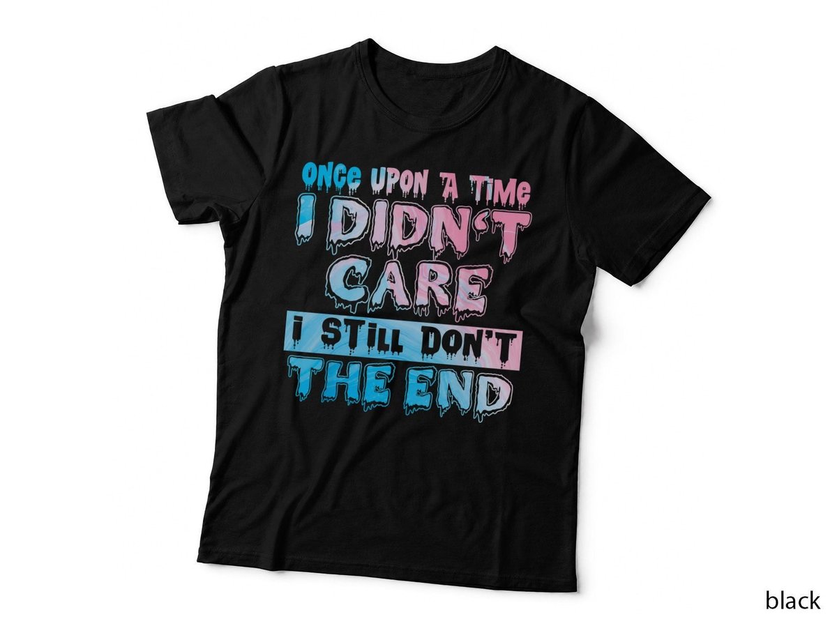 Once Upon A Time I Didn't Care Pastel Funny Sarcastic Slime T-Shirt Hoodie