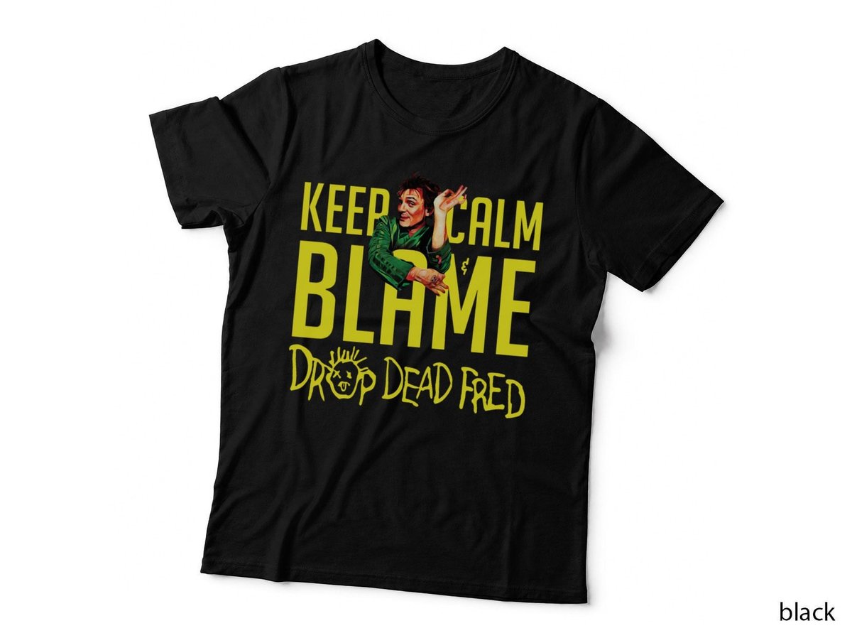 Blame It On Drop Dead Fred T-Shirt, Retro Horror Movie, Sarcasm Typography