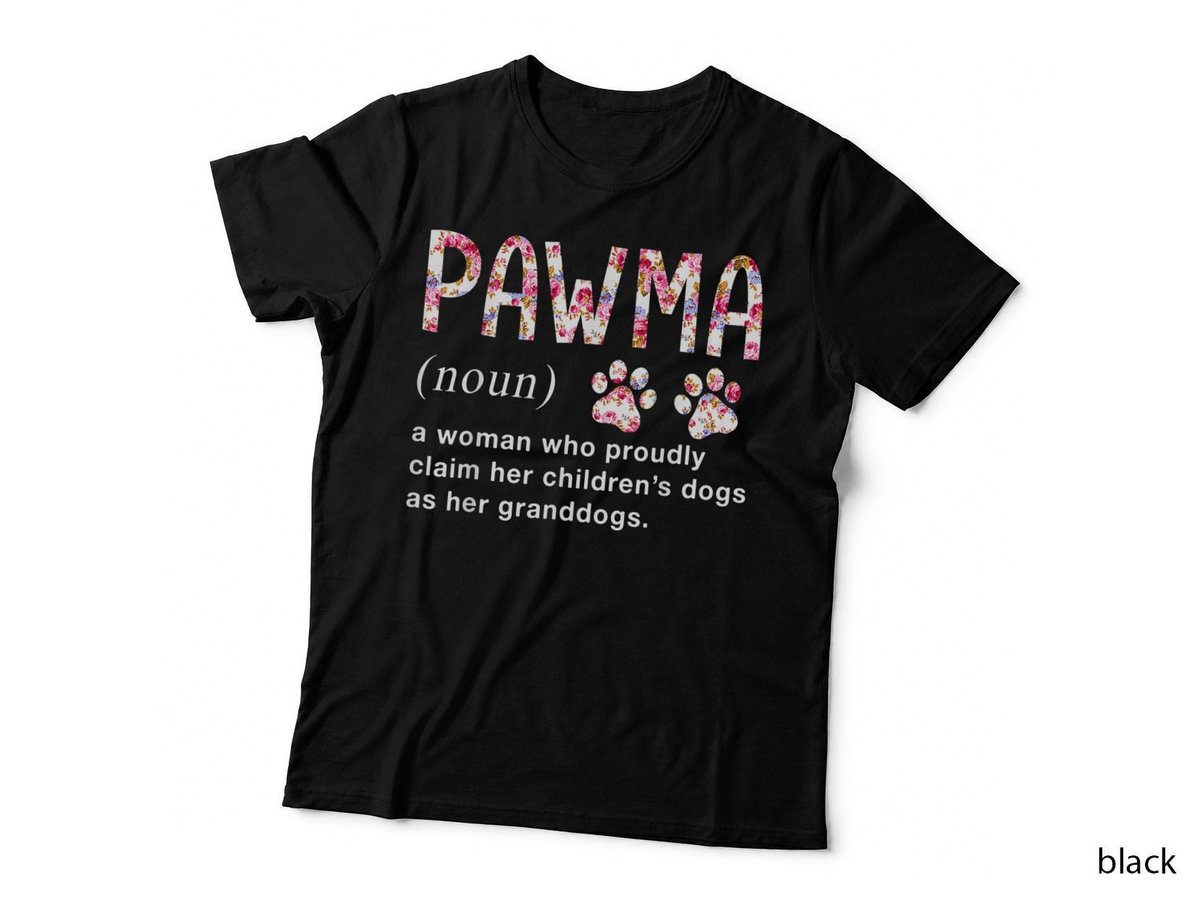 Floral Art Pawma Noun Definition Mama Grandma Dog Lovers T-Shirt