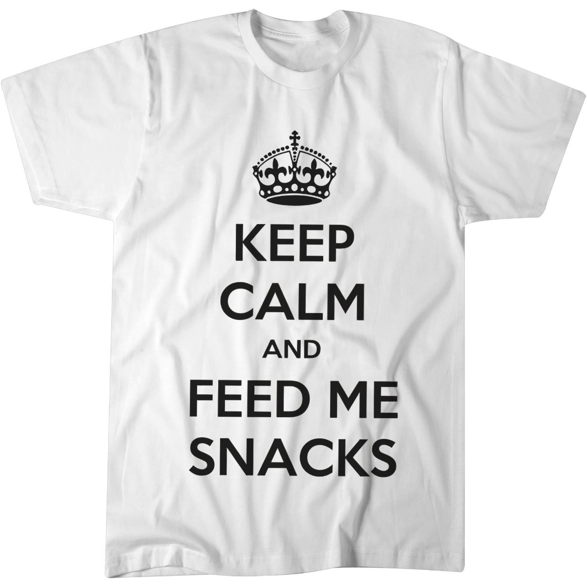 Black Keep Calm And Feed Me Snacks Funny T-Shirt