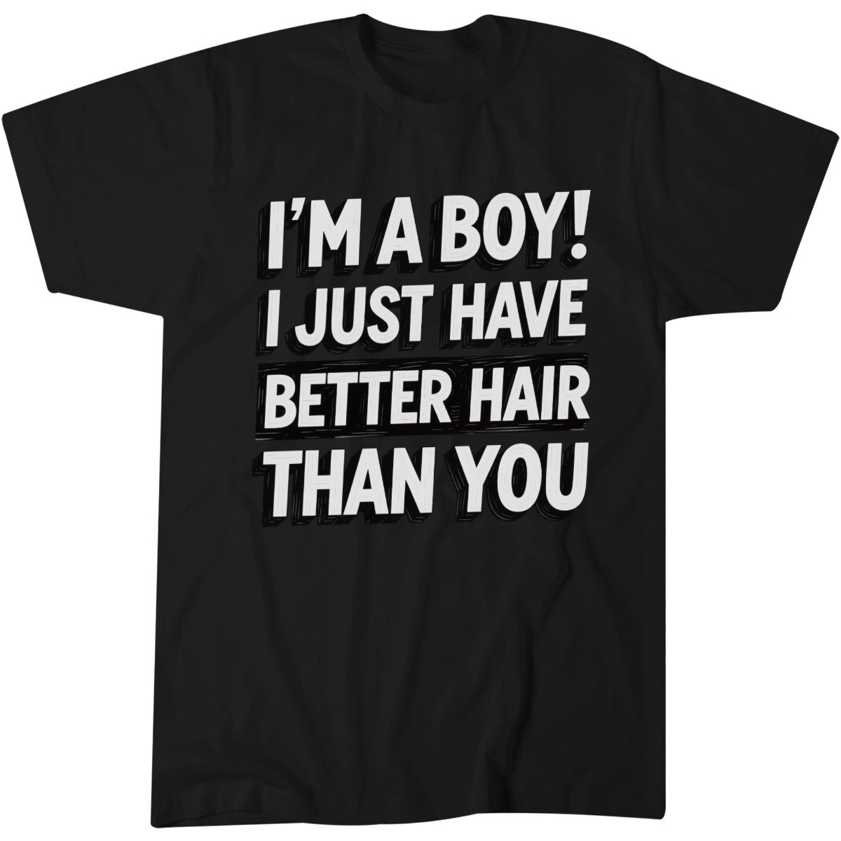 Confident Text Shirt, Bold Teen Gift Tee, I'M A Boy T-Shirt